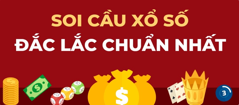 Bí quyết soi cầu xổ số Đắk Lắk chuẩn